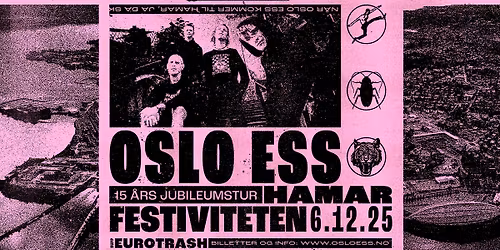 OSLO ESS - 15 \u00e5rs jubileumstur \/\/ Festiviteten Bar & Scene