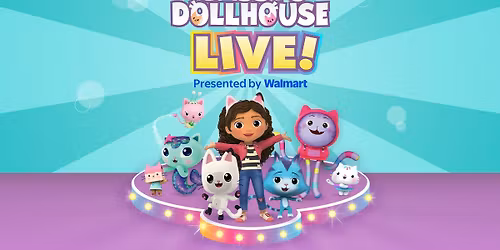 Gabby's Dollhouse Live! Presented by Walmart
