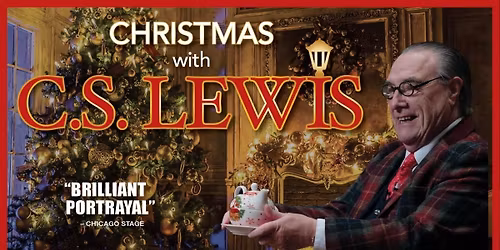 Christmas with C.S. Lewis - Milwaukee