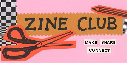 Zine Club at Artists at the Meadows