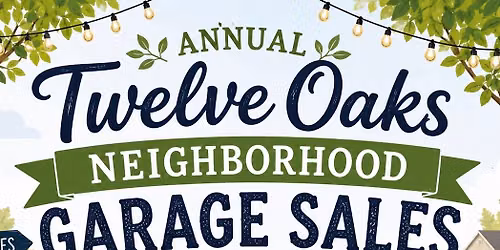 Annual Twelve Oaks Neighborhood Wide Garage Sales