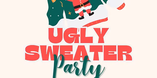 Inaugural Ugly Sweater Party!
