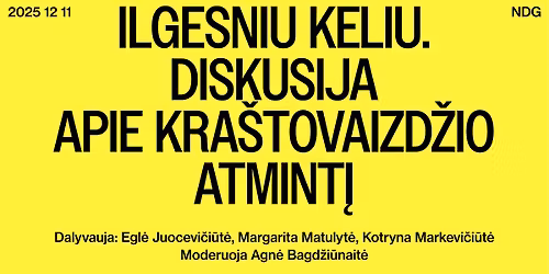 Ilgesniu keliu. Diskusija apie kra\u0161tovaizd\u017eio atmint\u012f