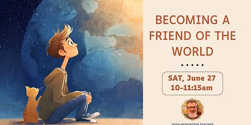 Becoming a Friend of the World