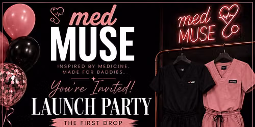 MED MUSE LAUNCH PARTY