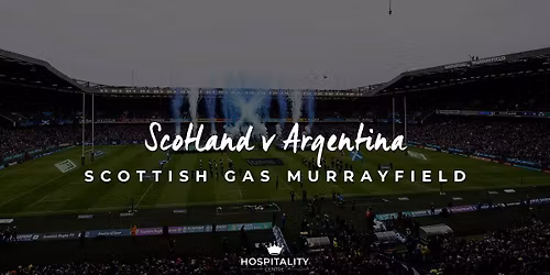 Scotland v Argentina | Scottish Gas Murrayfield | Autumn Nations 2025