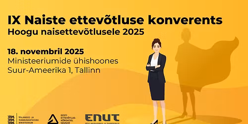 IX Naiste ettev\u00f5tluse konverents \u201eHoogu naiste ettev\u00f5tlusele\u201d 2025