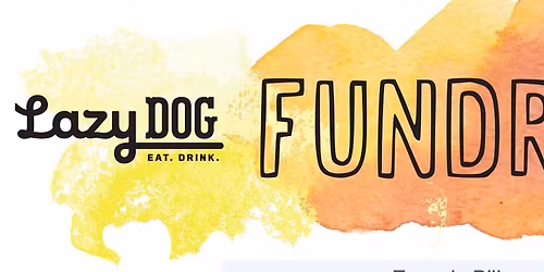 Dine to donate DAYS at Lazy Dog