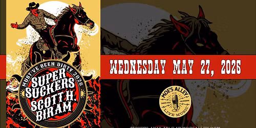 Moe's Alley Presents: Supersuckers + Scott H. Biram