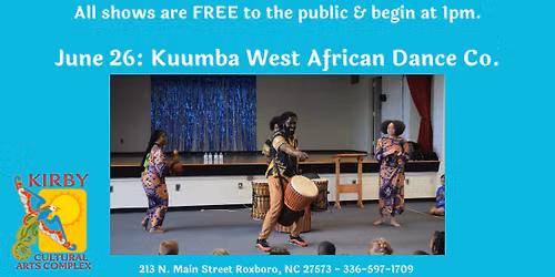 FREE Summer Show: Kuumba West African Dance Co.
