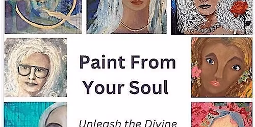 Paint From Your Soul - In-Person - 2-Day Event