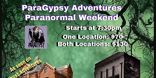 ParaGypsy Adventures Paranormal Weekend