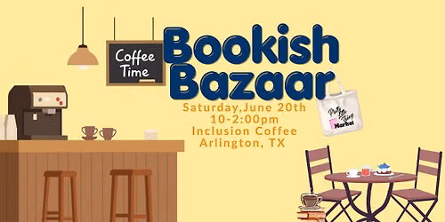 Bookish Bazaar Inclusion Coffee Arlington