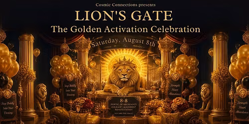 Cosmic Night: Lion's Gate - The Golden Activation Celebration