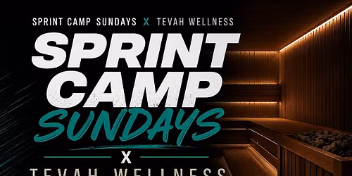 Sprint Camp Sundays x Tevah Wellness