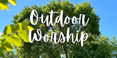 Outdoor Worship