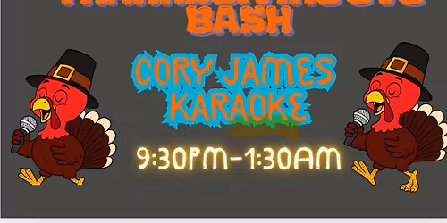 Thanksgiving Eve w\/Cory James Karaoke 