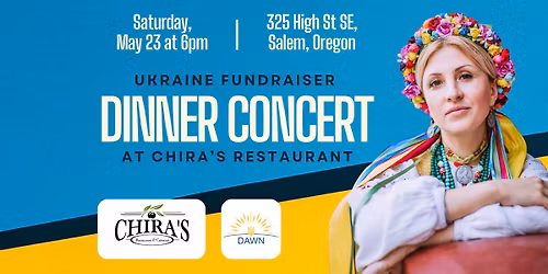 Charity Dinner Concert For Ukraine At Chira's Restaurant | Salem, OR