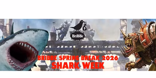 Blood Bowl Spring Break 2026 - Shark Week!