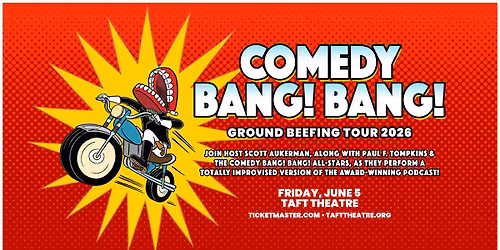 Comedy Bang! Bang! Ground Beefing Tour 2026 with Scott Aukerman and Paul F. Tompkins