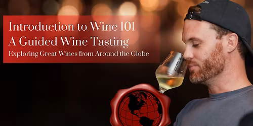 Introduction to Wine 101 | A Guided Wine Tasting