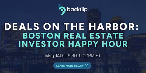 Deals on the Harbor: Boston Real Estate Investor Happy Hour