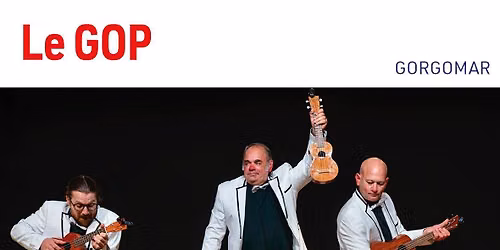 Le GOP (Grand Orchestre de Poche) \u00e0 la Mekanik du Rire