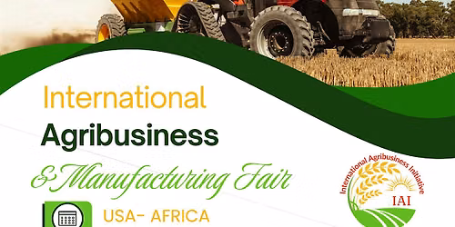 International Agribusiness and Manufacturing Fair USA-Africa (IAM-Fair2026)