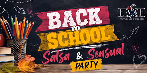 BACK TO SCHOOL \u2013 Salsa & Sensual Party