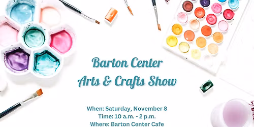 Barton Center Arts & Craft Show