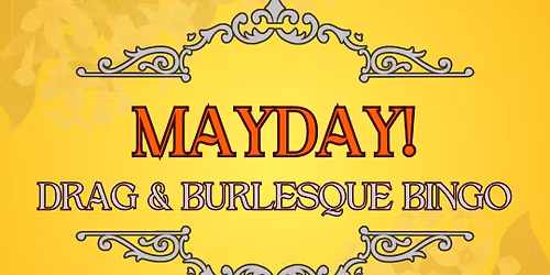 Burlesque & Drag BINGO Mayday (Eng)