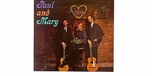 THE STORY AND SONG OF PETER, PAUL & MARY (Musical Lecture and Sing-Along)