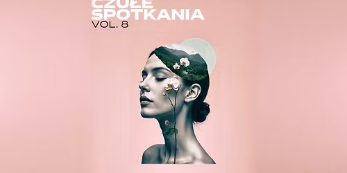 Czu\u0142e Spotkania vol.8