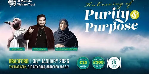 An Evening of Purity and Purpose - Bradford