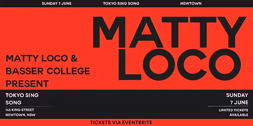 MATTY LOCO X BASSER COLLEGE @ TOKYO SING SONG