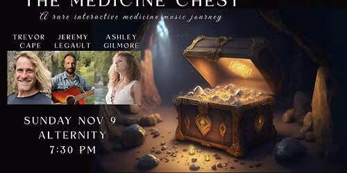 The Medicine Chest with Trevor Cape, Jeremy Legault, and Ashley Gilmore