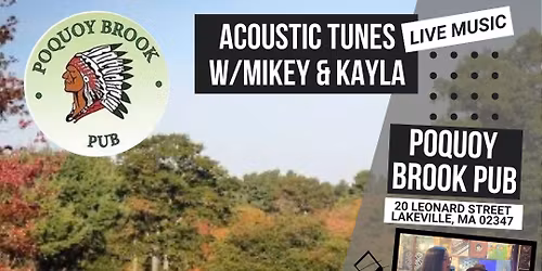 Acoustic Tunes Mikey & Kayla @ Poquoy 