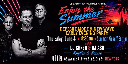 Enjoy the Summer: Depeche Mode & 80's New Wave Early Evening Party