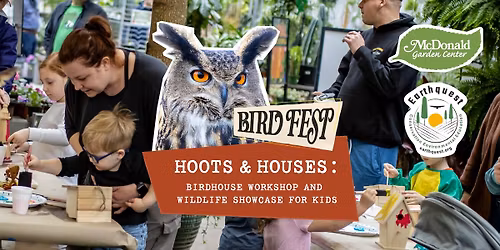 Hoots & Houses: Birdhouse Workshop and Wildlife Showcase for Kids