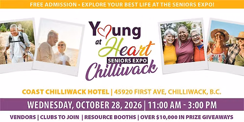 FREE Chilliwack Young at Heart Seniors Expo 2026