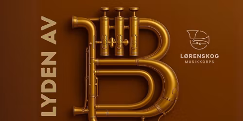 Lyden av B med L\u00f8renskog musikkorps