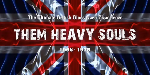 The Whitby Brewery Presents - THEM HEAVY SOULS 