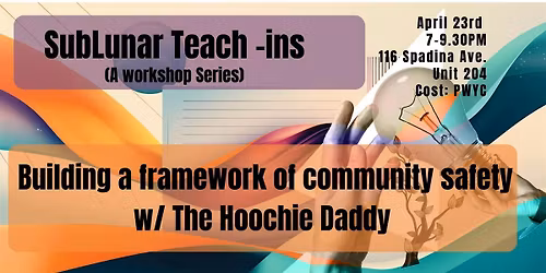 Building a framework of community safety w\/ The Hoochie Daddy