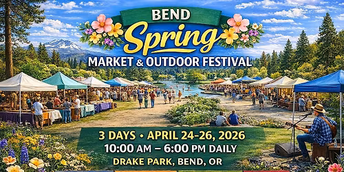 Bend Spring Market & Outdoor Festival