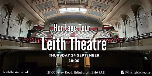 Leith Theatre September Heritage Tour