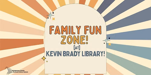 Family Fun Zone!
