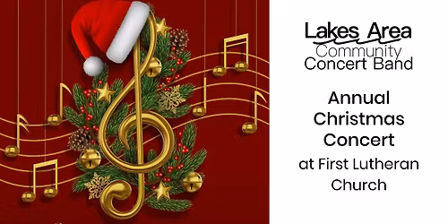 Lakes Area Community Concert Band - Christmas Concert