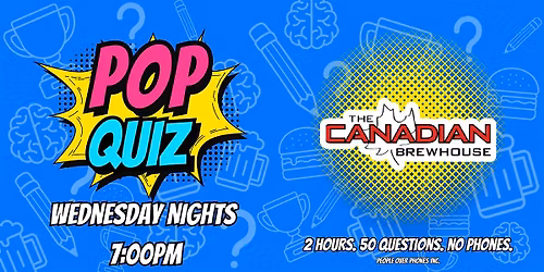 Edmonton - POP QUIZ Wednesday @ Canadian Brewhouse Windermere