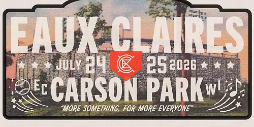 2026 Eaux Claires Music Festival - 2 Day Pass at Carson Park - WI