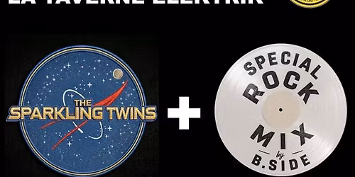 SPARKLING TWINS + SPECIAL ROCK MIX by B.SIDE A LA TAVERNE